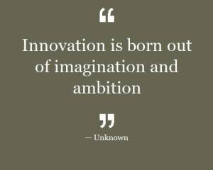 Innovation is born out of imagination and ambition – DX Innovation ...